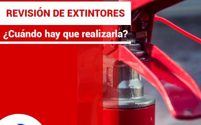 ¿Cada cuánto hay que hacer la revisión de los extintores?