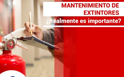 La importancia del mantenimiento de los extintores